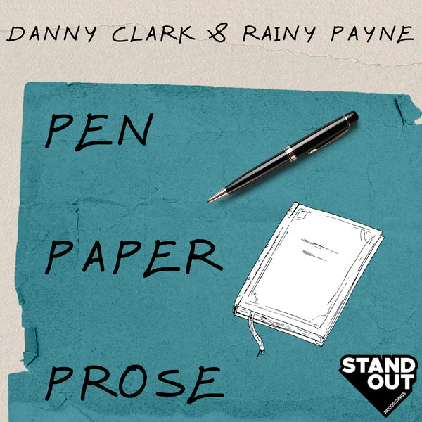 Danny Clark & Rainy Payne - Pen Paper Prose on Stand Out Recordings