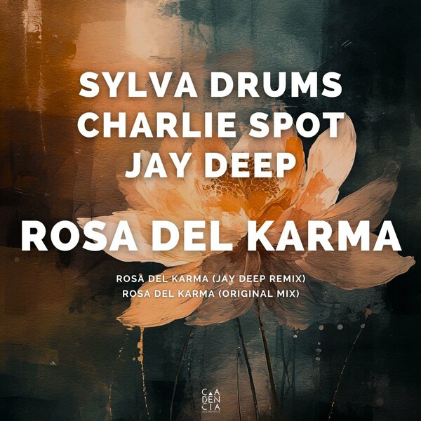Charlie Spot, Sylva Drums - Rosa Del Karma on Cadencia Music