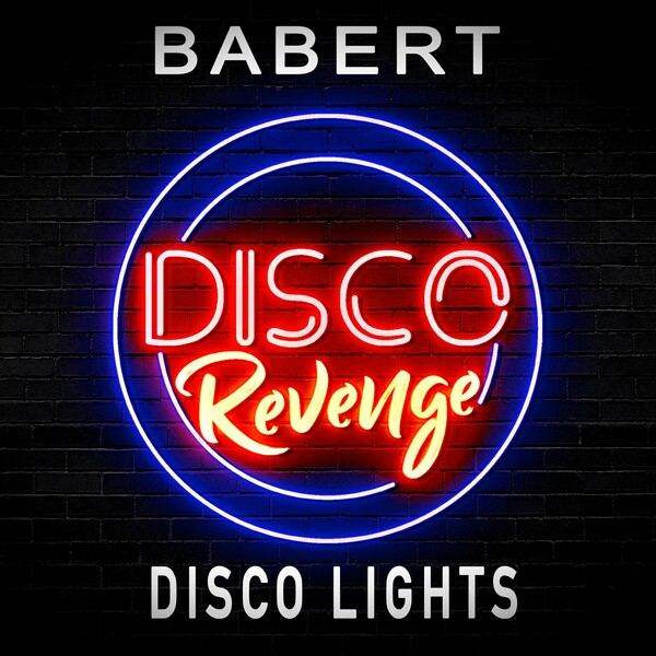 Babert - Disco Lights on Disco Revenge