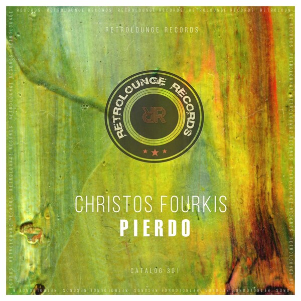 Christos Fourkis - Pierdo on Retrolounge Records
