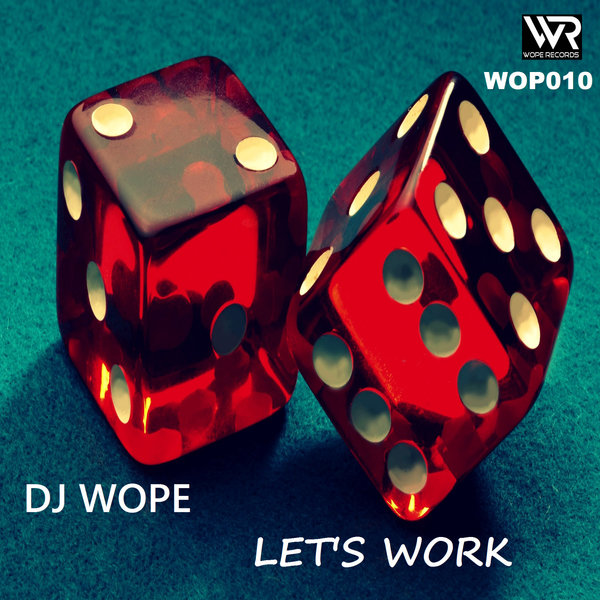 DJ Wope - Let's Work on Wope Records