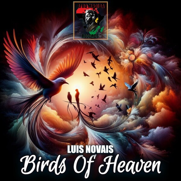 Luis Novais - Birds of Heaven on AFRO MADIBA RECORDS