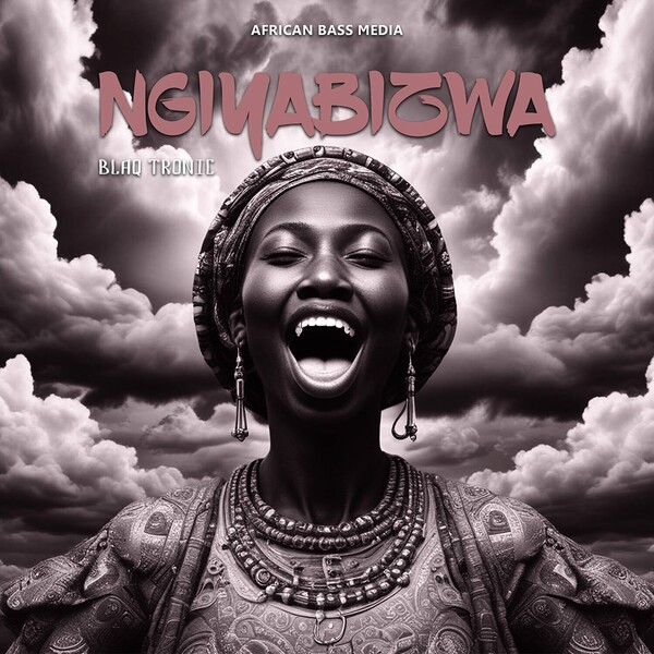 Blaq Tronic - Ngiyabizwa on African Bass Media