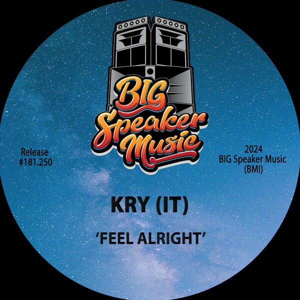 Kry (IT) - Feel Alright on Big Speaker Music
