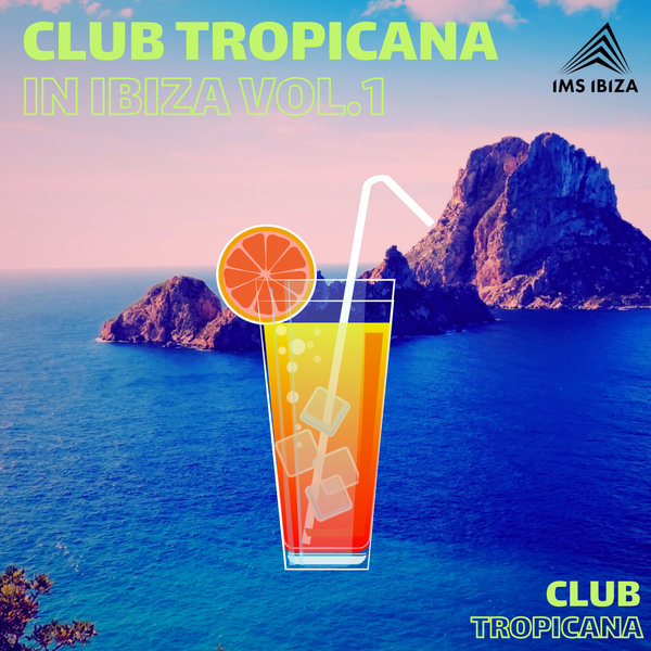 VA - Club Tropicana In Ibiza Vol.1 on Club Tropicana