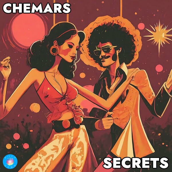 Chemars - Secrets on Disco Down