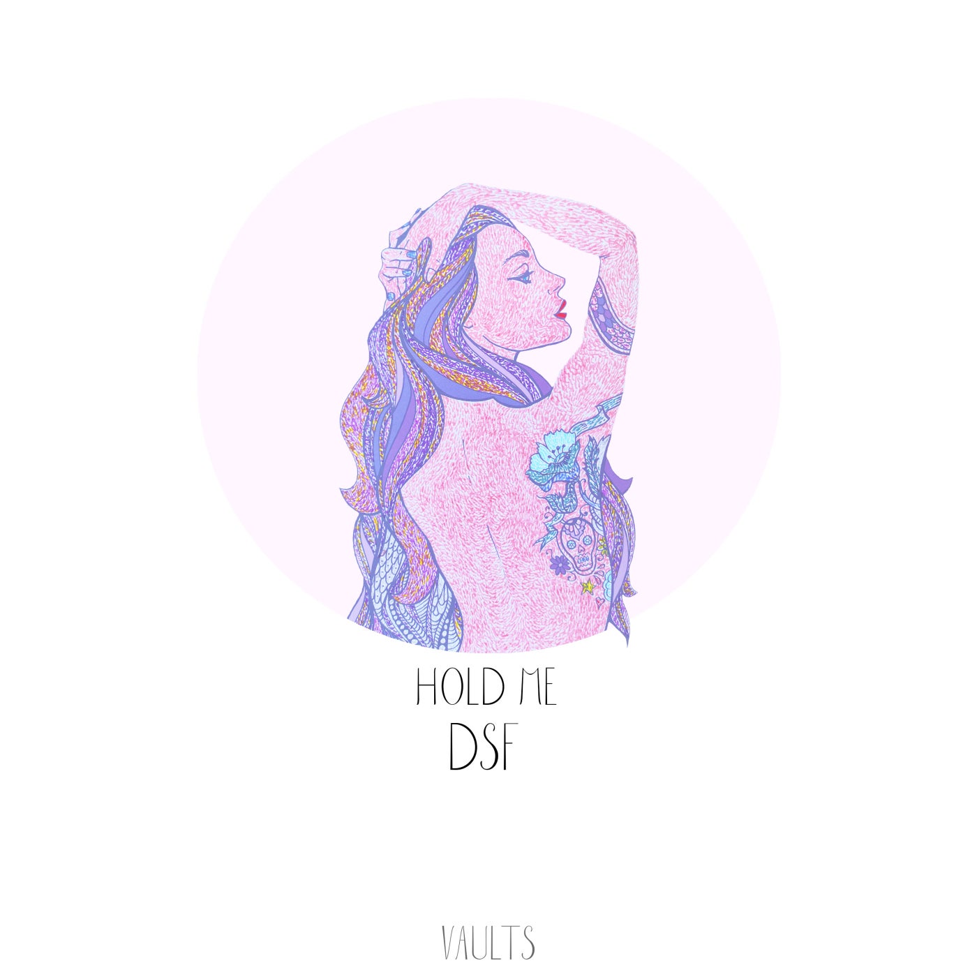 DSF - Hold Me on VAULTS