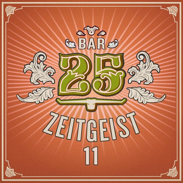 VA - Bar25 - Zeitgeist, Vol. 11 on Bar 25 Music