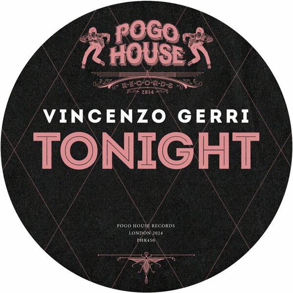 Vincenzo Gerri - Tonight on Pogo House Records