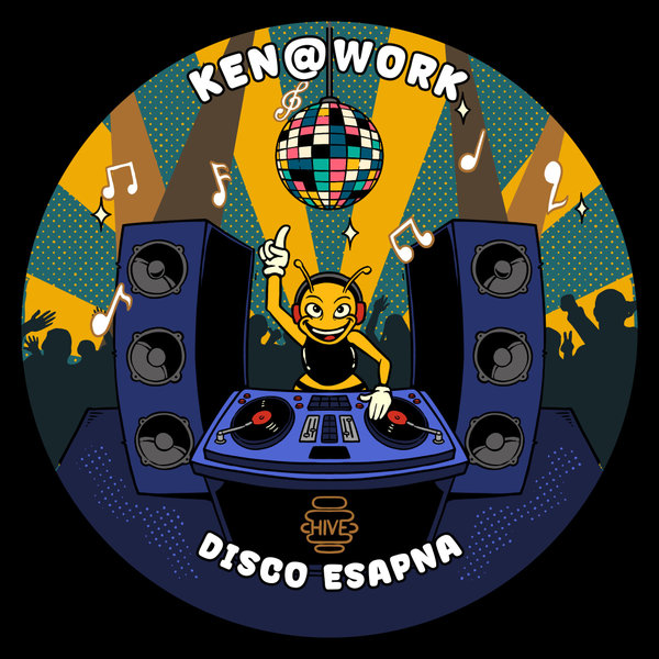 Ken@Work - Disco Esapna on Hive Label