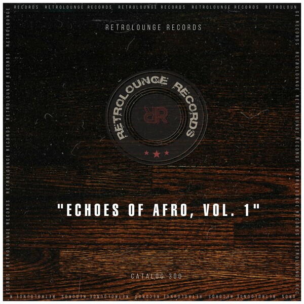 VA - Echoes of Afro, Vol. 1 on Retrolounge Records