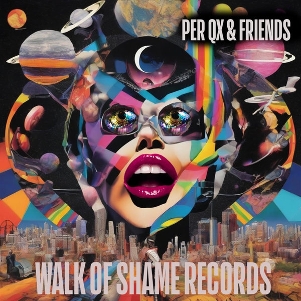 Per QX - Per QX & Friends on Walk Of Shame Records