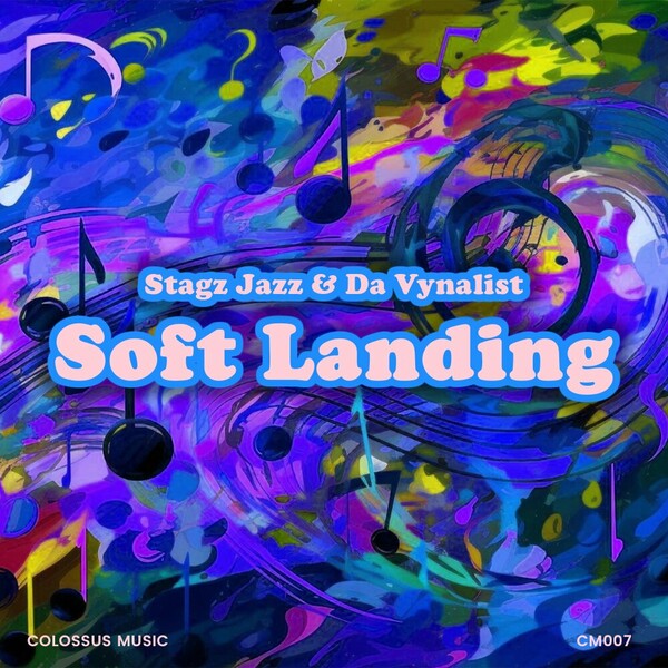 Stagz Jazz, Da Vynalist - Soft Landing on Colossus Music