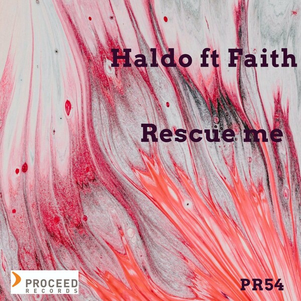 Haldo - Rescue me (feat. Faith) on Proceed Records