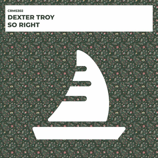 Dexter Troy - So Right on CRMS Records