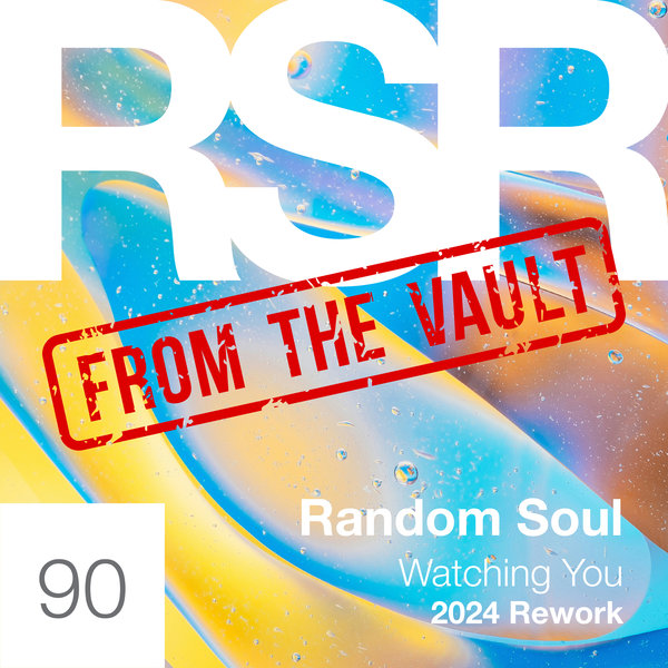 Random Soul - Watching You 2024 Reworks on Random Soul Recordings