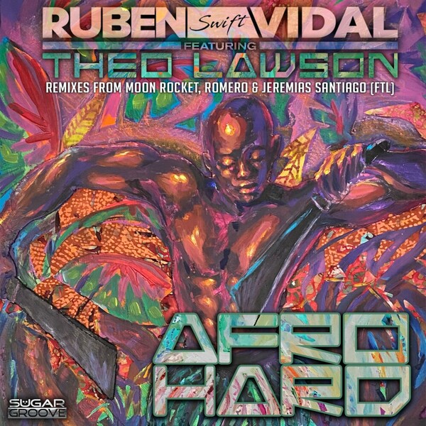 Ruben Vidal, Theo Lawson - Afro Hard on Sugar Groove