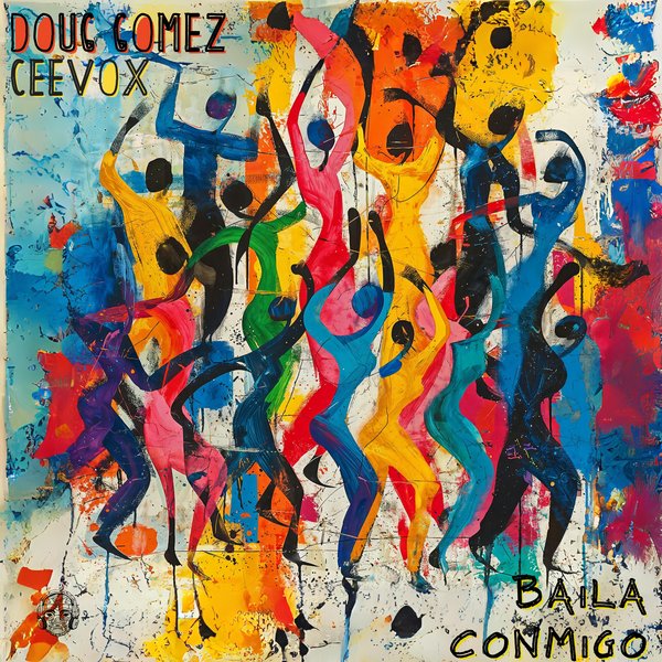 Doug Gomez, Ceevox - Baila Conmigo on Merecumbe Recordings