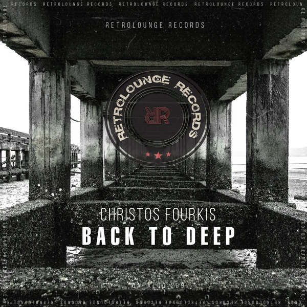 Christos Fourkis - Back to Deep on Retrolounge Records