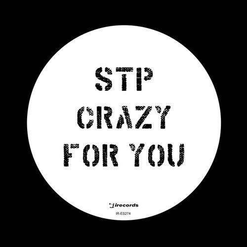 STP - Crazy For You EP on I Records Classics