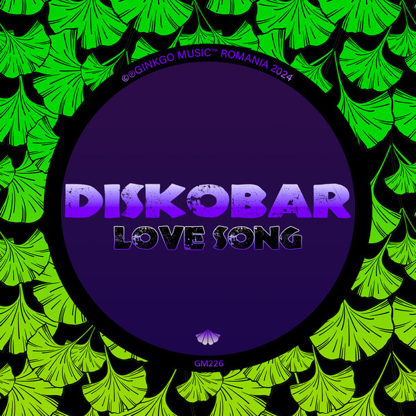 Diskobar - Love Song on Ginkgo Music