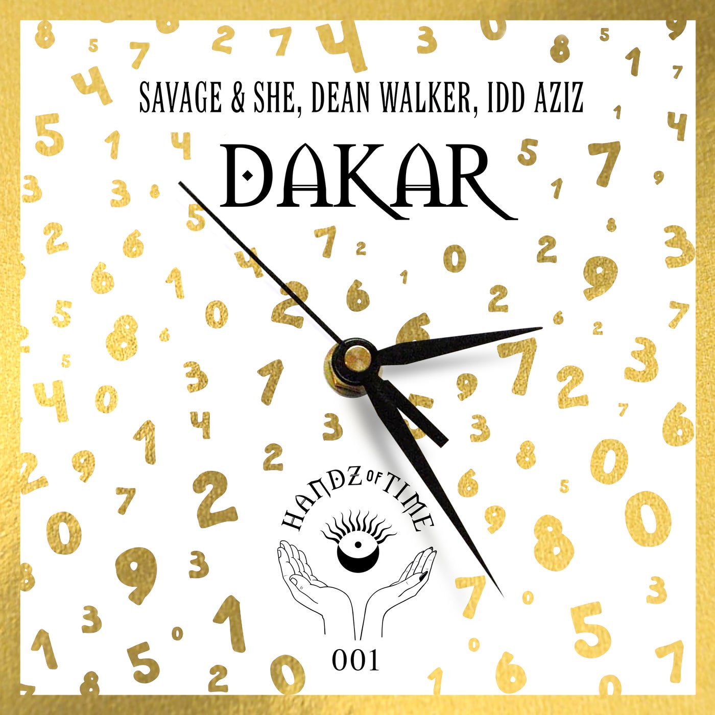 Idd Aziz, Savage & SHē & Dean Walker - Dakar on Handz Of Time Records