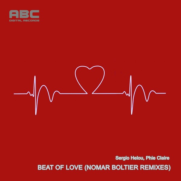 Sergio Helou, Phie Claire - Beat Of Love (Nomar Boltier Remixes) on ABC Digital Records