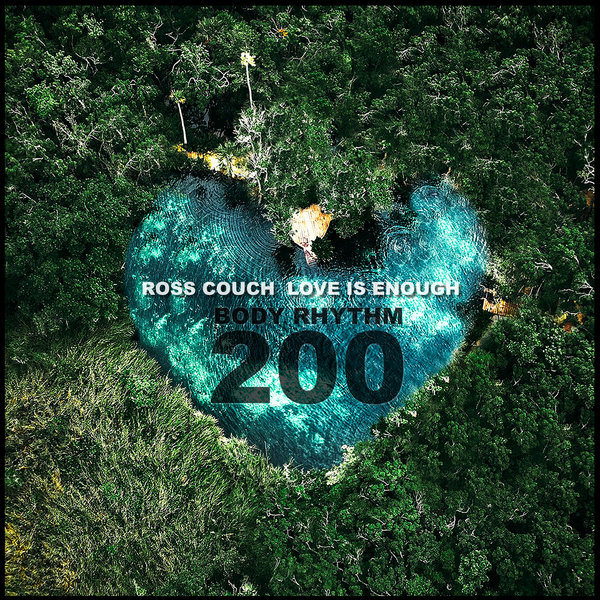 Ross Couch - Love Is Enough on Body Rhythm