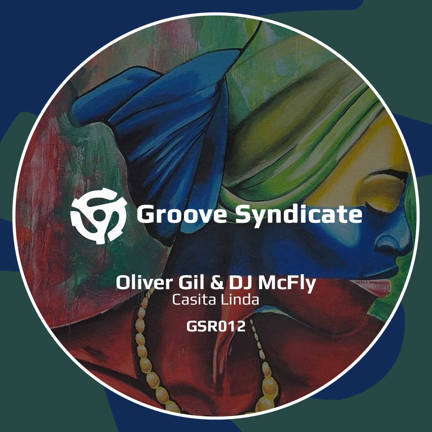 Oliver Gil & DJ McFly - Casita Linda on Groove Syndicate Records