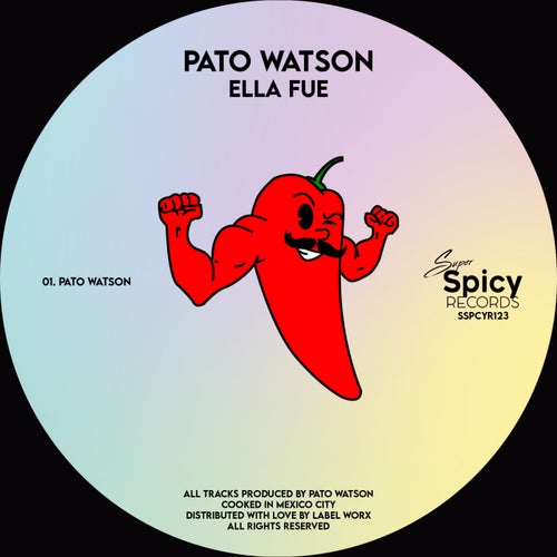 Pato Watson - Ella Fue on Super Spicy Records