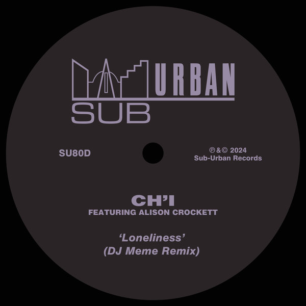 Ch’i feat. Alison Crockett - Loneliness on Sub-Urban
