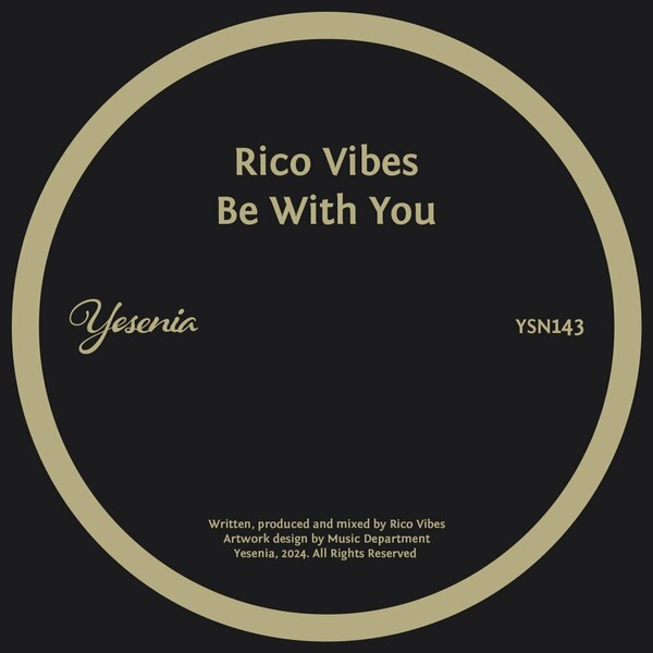 Rico Vibes - Be With You on Yesenia