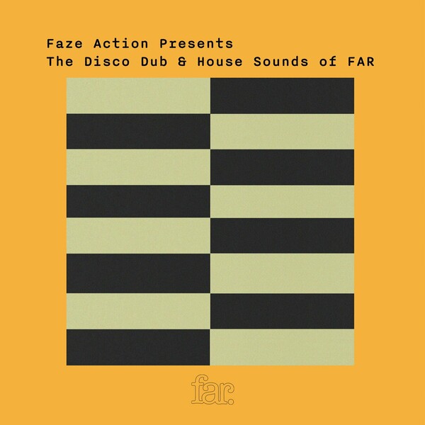 VA - Faze Action Present The Disco Dub & House Sound Of FAR on Faze Action Records