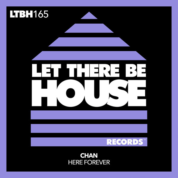 CHAN (US) - Here Forever on Let There Be House Records