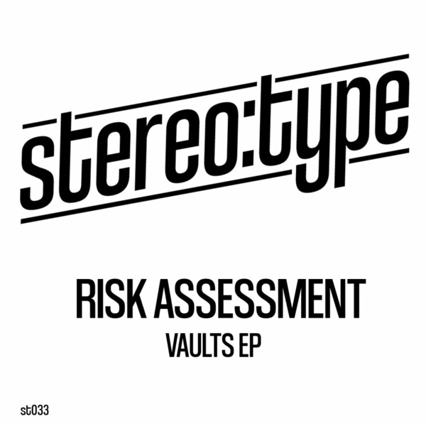 Risk Assessment - Vaults EP on Stereo:type