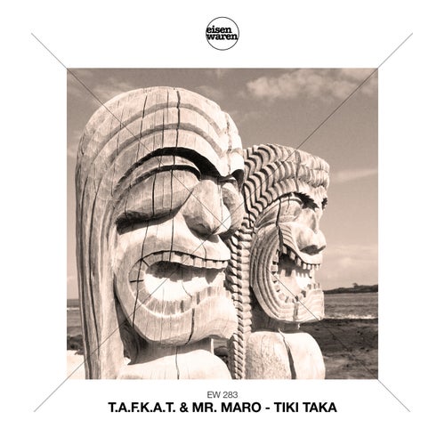 T.a.f.k.a.t., Mr. Maro - Tiki Taka on Eisenwaren