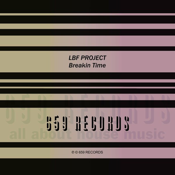 LBF Project - Breakin Time on 659 Records
