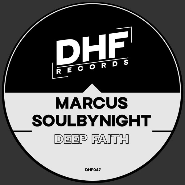 Marcus Soulbynight - Deep Faith on DHF Records