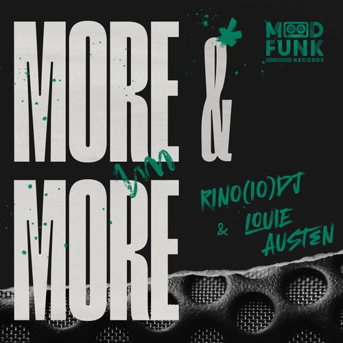 Louie Austen, Rino(IO)DJ - More & More on Mood Funk Records