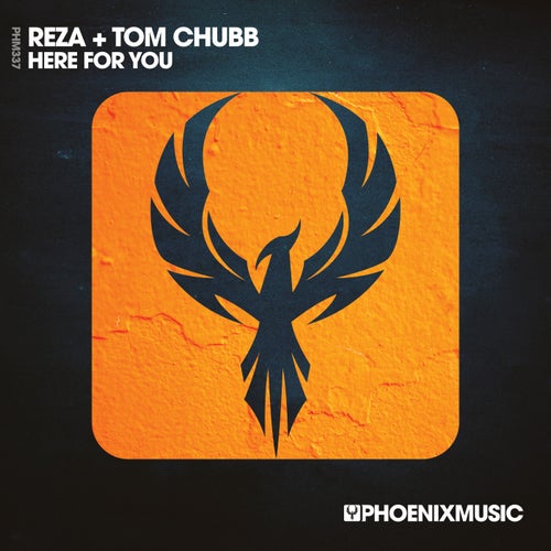 Reza, Tom Chubb - Here For You on Phoenix Music Inc