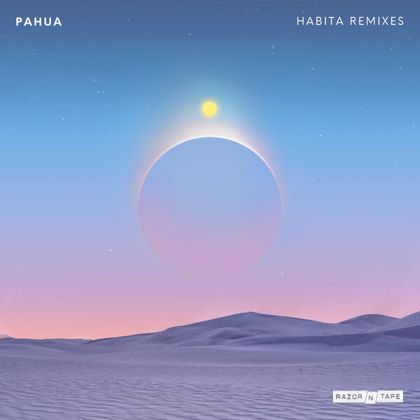 Pahua - Habita Remixes on Razor-N-Tape Records