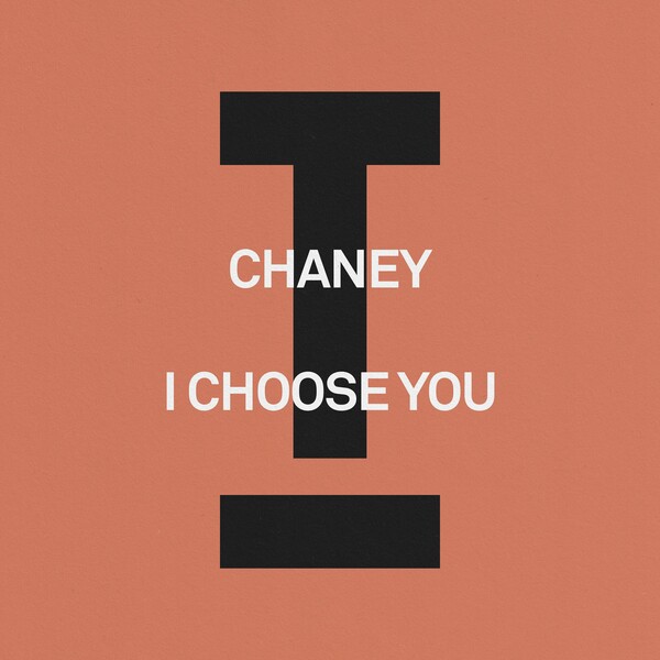 CHANEY (UK) - I Choose You on Toolroom