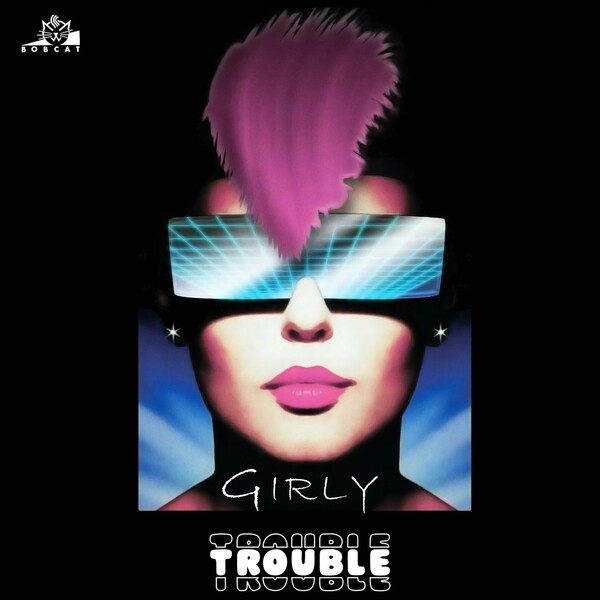 Girly - Trouble on High Fashion Music