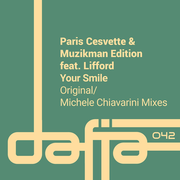 Paris Cesvette, Muzikman Edition, Lifford - Your Smile on Dafia Records