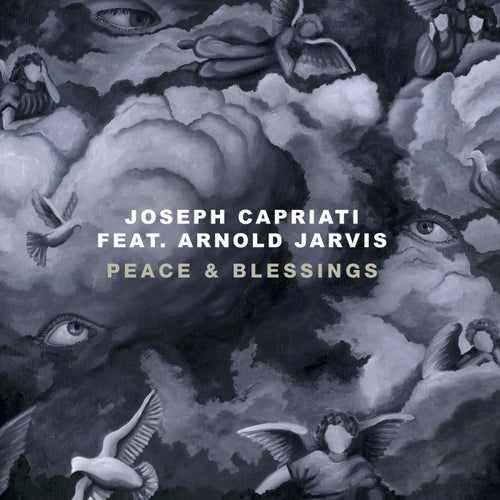 Joseph Capriati - Peace & Blessings feat. Arnold Jarvis on Nervous Records
