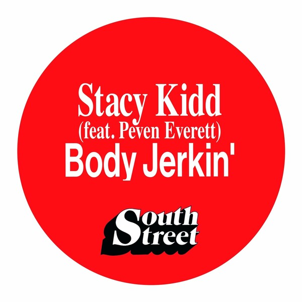 Stacy Kidd, Peven Everett - Body Jerkin' on South Street