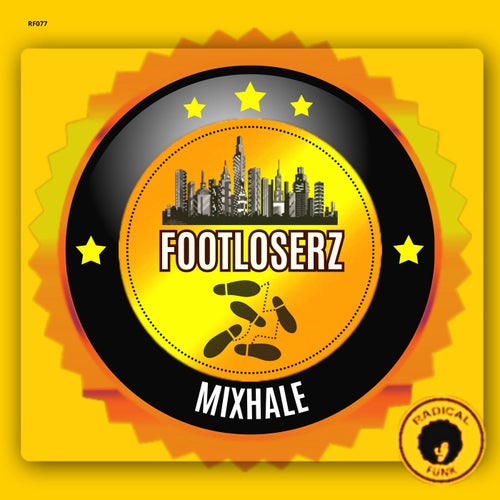 FootLoserz - Mixhale on Radical Funk