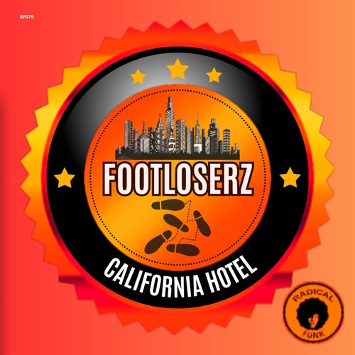 FootLoserz - California Hotel on Radical Funk