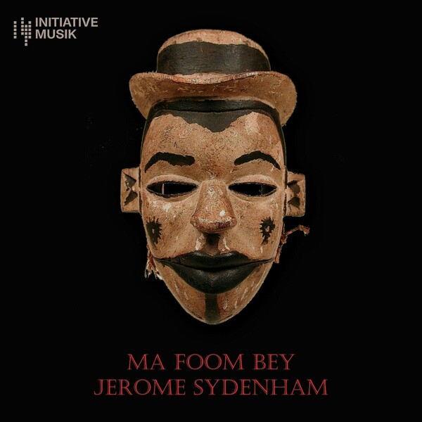 Jerome Sydenham - Ma Foom Bey on Ibadan Sound