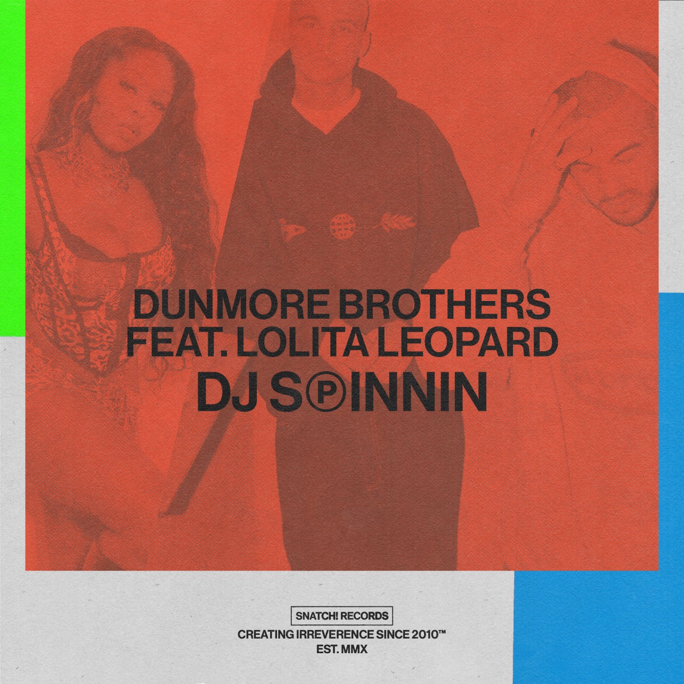 Dunmore Brothers, Lolita Leopard - DJ Spinnin on Snatch! Records